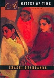 A Matter of Time (Shashi Deshpande)