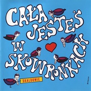 Skaldowie - Cała Jesteś W Skowronkach