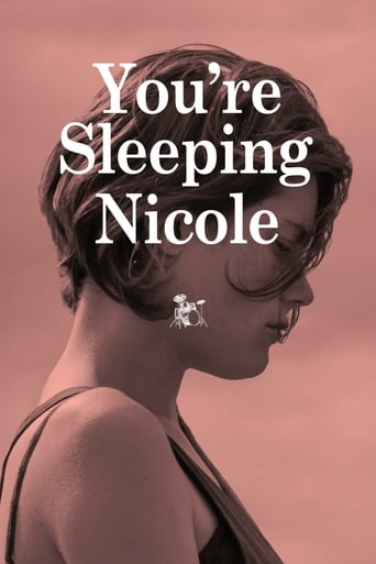 You&#39;re Sleeping Nicole (2014)