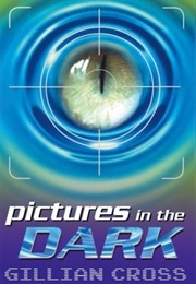 Pictures in the Dark (Gillian Cross)