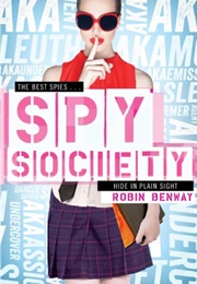 Spy Society: An AKA Novel (Robin Benway)