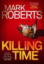 Killing Time (Mark Roberts)