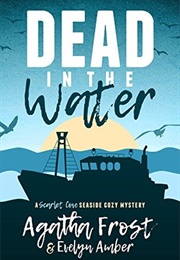 Dead in the Water (Agatha Frost)