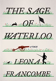 The Sage of Waterloo: A Tale (Leona Francombe)