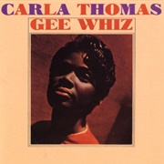 Carla Thomas - Gee Whiz