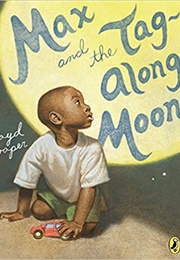 Max & the Tag-Along Moon (Floyd Cooper)