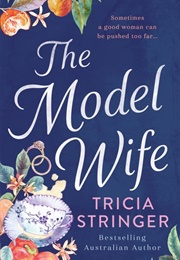 The Model Wife (Tricia Stringer)