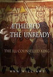 Aethelred the Unready (Ann Williams)