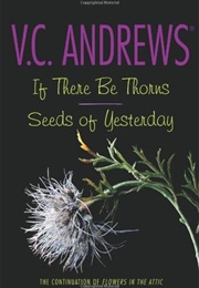 If There Be Thorns/Seeds of Yesterday (VC Andrews)