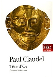 Tête D'Or (Paul Claudel)