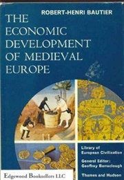 The Economic Development of Medieval Europe (Robert Henri Bautier)