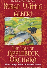 The Tale of Applebeck Orchard (Susan Wittig Albert)