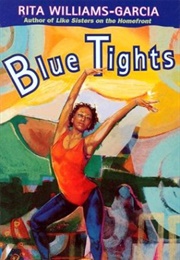 Blue Tights (Rita Williams-García)