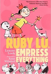 Ruby Lu, Empress of Everything (Lenore Look)