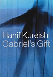 Gabriel&#39;s Gift (Hanif Kureishi)