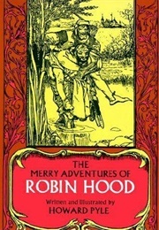 The Merry Adventures of Robin Hood (Howard Pyle)