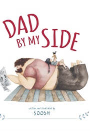 Dad by My Side (Soosh)