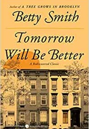 Tomorrow Will Be Better (Betty Smith)