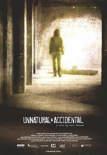 Unnatural &amp; Accidental (2006)