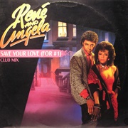 Save Your Love (For #1) - Rene & Angela