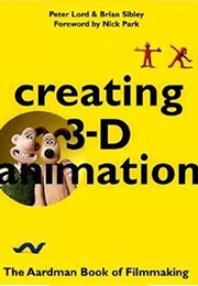 The Aardman Book of Filmmaking (Peter Lord)