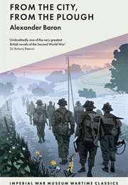 From the City, From the Plough (Alexander Baron)