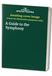 A Guide to the Symphony (Robert Layton)