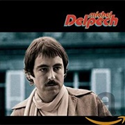 Michel Delpech- Quand J'etais Chanteur