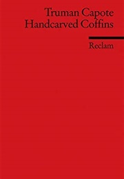 Handcarved Coffins (Truman Capote)