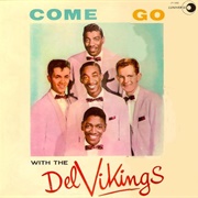 The Del-Vikings - Come Go With the Del-Vikings