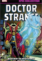 Doctor Strange: Master of the Mystic Arts (Stan Lee & Steve Ditko)