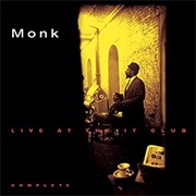 Thelonious Monk: Live at the It Club: Complete