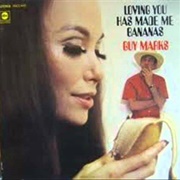 Loving You Has Made Me Bananas .. Guy Marks