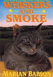 Whiskers & Smoke (Marian Babson)