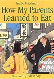 How My Parents Learned to Eat (Ina R. Friedman)