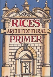 Rice's Architectural Primer (Matthew Rice)