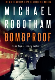 Bombproof (Michael Robotham)