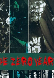 The Zero Years (2005)
