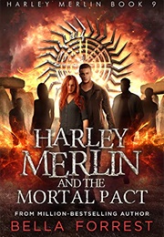 Harley Merlin and the Mortal Pact (Bella Forrest)