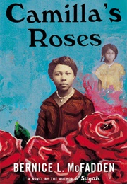 Camilla's Roses (Bernice L. McFadden)