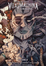 Critical Role: Vox Machina Origins Volume II (Matthew Mercer)