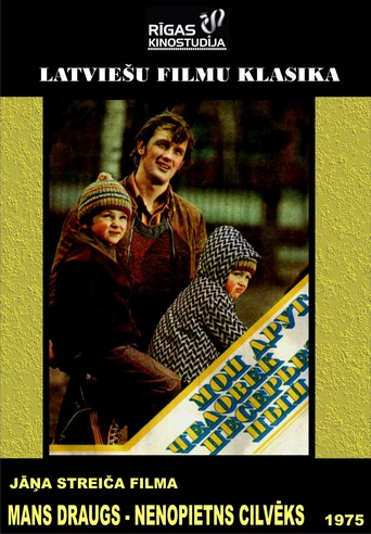 Mans Draugs — Nenopietns Cilvēks (1975)