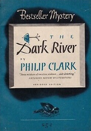 The Dark River (Philip Clark)