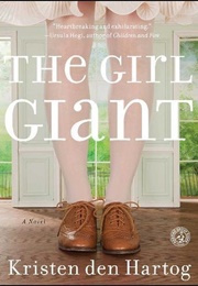 The Girl Giant (Kristen Den Hartog)