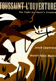 Toussaint L'ouverture: The Fight for Haiti's Freedom (Walter Dean Myers)