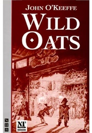 Wild Oats (John O&#39;Keefe)