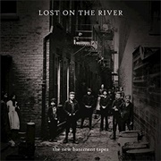 Lost on the River (The New Basement Tapes, 2014)