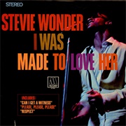 I Was Made to Love Her (Stevie Wonder, 1967)