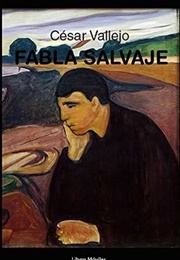 Fabla Salvaje (César Vallejo)
