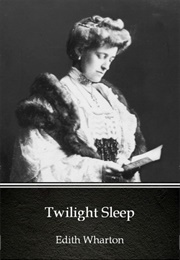 Twilight Sleep (Edith Wharton)